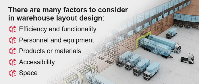 Many factors to consider in the warehouse layout